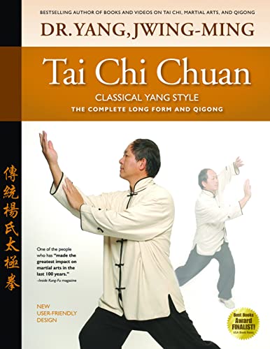 Tai Chi Chuan Classical Yang Style The Complete Form Qigong [Hardcover]