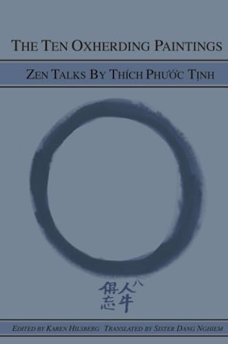 The Ten Oxherding Paintings Zen Talks By Thich Phuoc Tinh [Paperback]