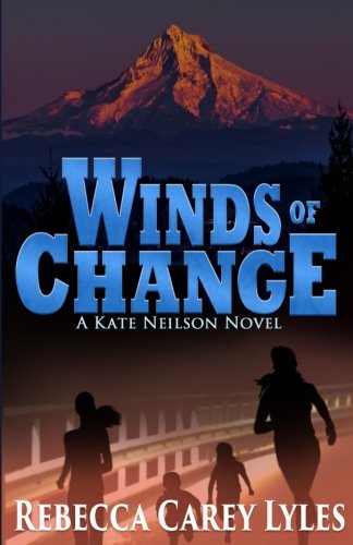 Winds Of Change  A Kate Neilson Novel (kate Neilson Series) (volume 3) [Paperback]
