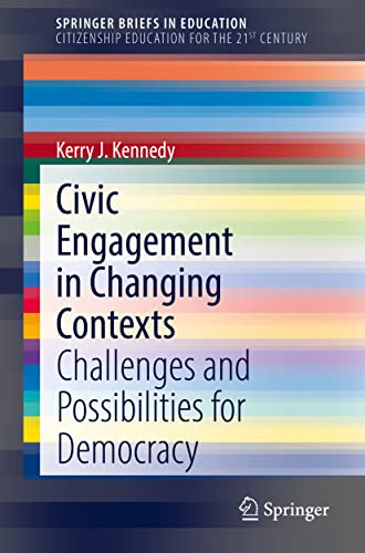 Civic Engagement in Changing Contexts Challenges and Possibilities for Democrac [Paperback]