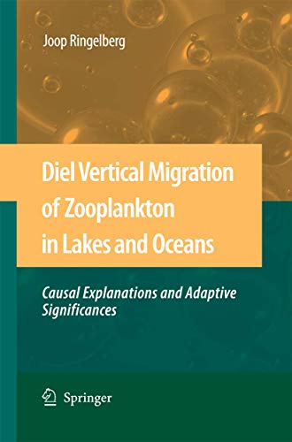 Diel Vertical Migration of Zooplankton in Lakes and Oceans causal explanations  [Paperback]