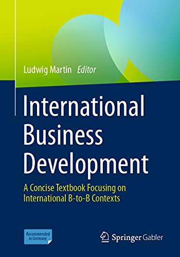 International Business Development A Concise Textbook Focusing on International [Paperback]