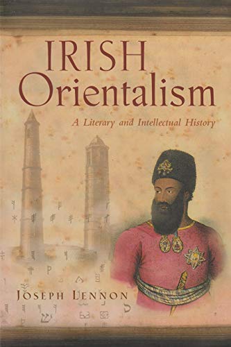 Irish Orientalism A Literary And Intellectual History (syracuse University Pres [Hardcover]