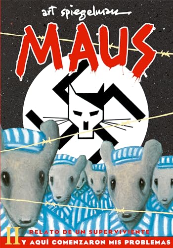 Maus II Relato de un superviviente. Y aqu comenzaron mis problemas / And Here  [Paperback]