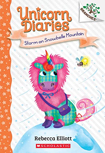 Storm on Snowbelle Mountain A Branches Book (Unicorn Diaries 6) [Paperback]
