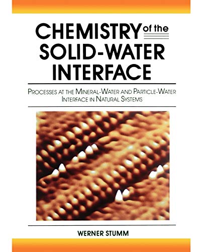 Chemistry of the Solid-Water Interface Processes at the Mineral-Water and Parti [Paperback]