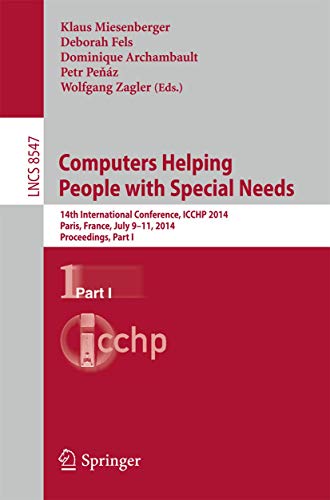 Computers Helping People with Special Needs 14th International Conference, ICCH [Paperback]