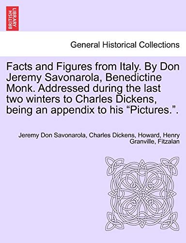 Facts and Figures from Italy by Don Jeremy Savonarola, Benedictine Monk Addresse [Paperback]