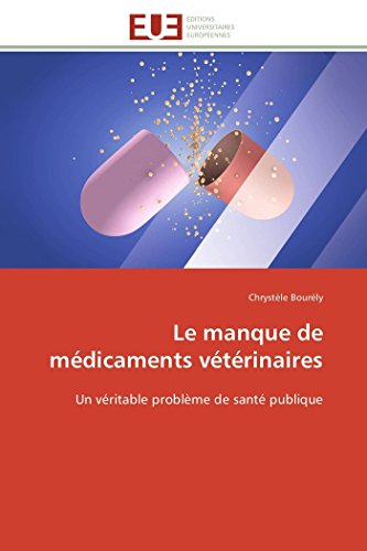 Le Manque De Mdicaments Vtrinaires Un Vritable Problme De Sant Publique ( [Paperback]