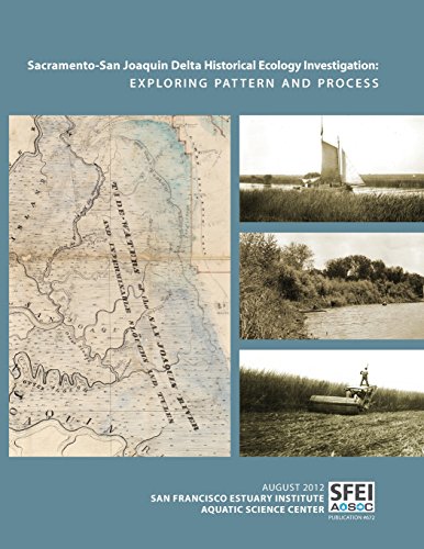 Sacramento-San Joaquin Delta Historical Ecology Investigation  Exploring Patter [Paperback]