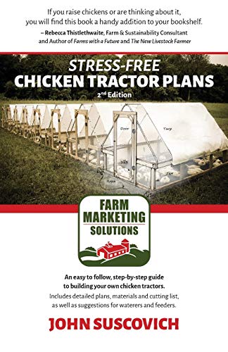 Stress-Free Chicken Tractor Plans An Easy To Follow, Step-By-Step Guide To Buil [Paperback]