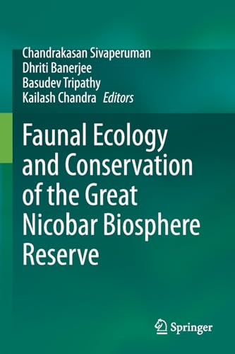 Faunal Ecology and Conservation of the Great Nicobar Biosphere Reserve [Paperback]