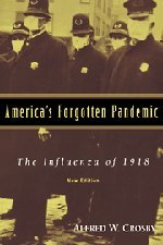 America's Forgotten Pandemic The Influenza of 1918 [Hardcover]