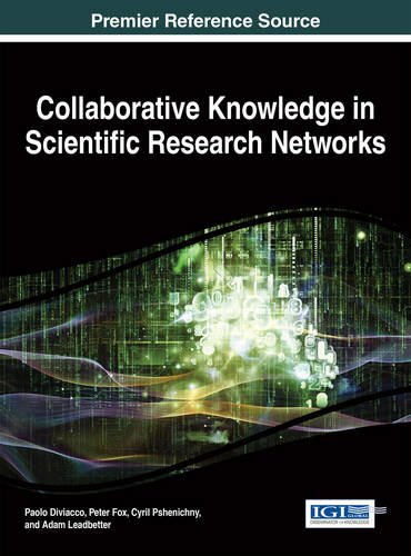 Collaborative Knowledge In Scientific Research Networks [Hardcover]