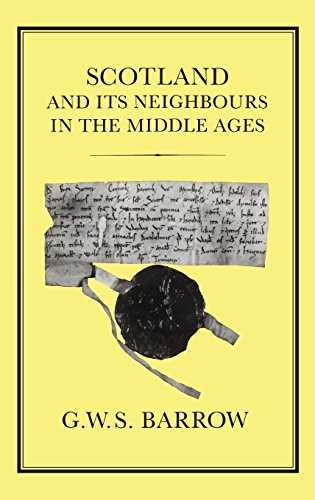 Scotland and its Neighbours in the Middle Ages [Hardcover]