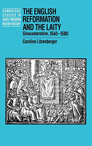 The English Reformation and the Laity Gloucestershire, 1540}}}1580 [Hardcover]
