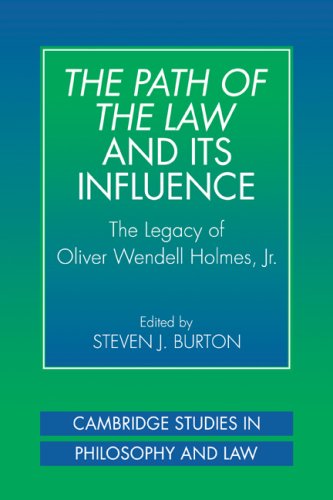The Path of the Law and its Influence The Legacy of Oliver Wendell Holmes, Jr [Paperback]