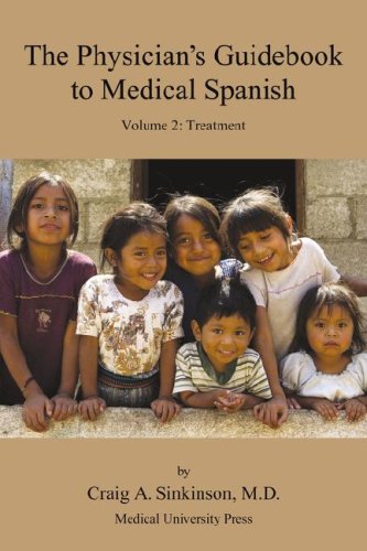 Physician's Guidebook to Medical Spanish  Treatment [Paperback]