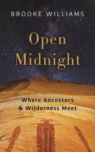 Open Midnight Where Ancestors and Wilderness Meet [Paperback]
