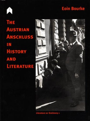 The Austrian Anschluss In History And Literature (literature As Testimony) [Paperback]