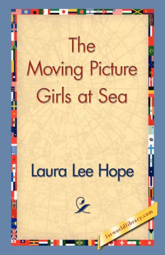 The Moving Picture Girls At Sea [Hardcover]