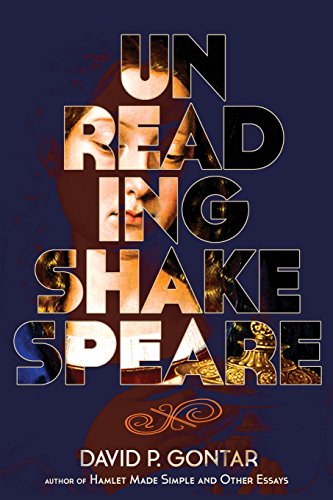 Unreading Shakespeare [Paperback]