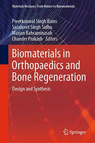 Biomaterials in Orthopaedics and Bone Regeneration Design and Synthesis [Hardcover]