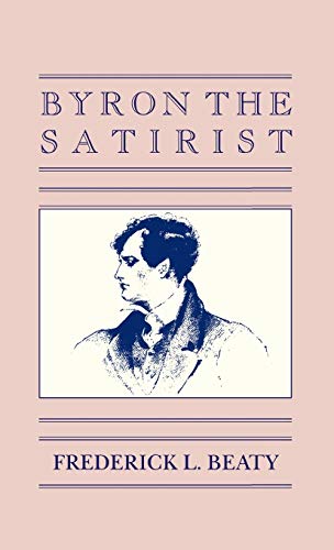 Byron the Satirist [Hardcover]