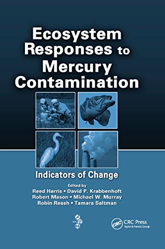 Ecosystem Responses to Mercury Contamination Indicators of Change [Paperback]