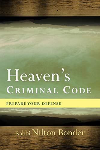 Heaven's Criminal Code Prepare Your Defense [Paperback]
