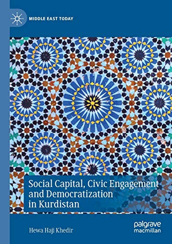 Social Capital, Civic Engagement and Democratization in Kurdistan [Paperback]