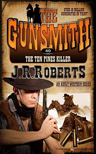 The Ten Pines Killer (the Gunsmith) (volume 40) [Paperback]
