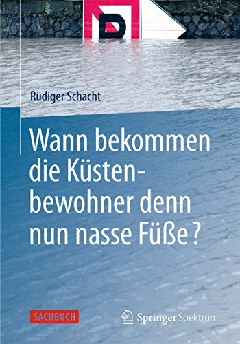 Wann bekommen die Kstenbewohner denn nun nasse Fe [Paperback]