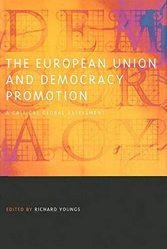 The European Union and Democracy Promotion [Hardcover]