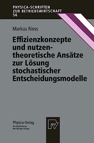 Effizienzkonzepte und nutzentheoretische Anstze zur Lsung stochastischer Entsc [Paperback]