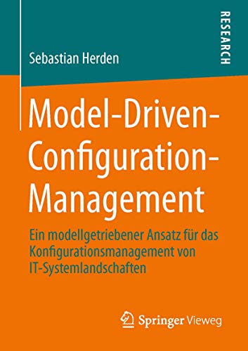 Model-Driven-Configuration-Management Ein modellgetriebener Ansatz fr das Konf [Paperback]