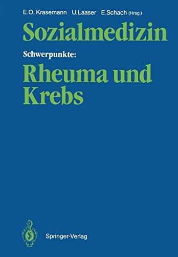 Sozialmedizin Schwerpunkte Rheuma und Krebs Wissenschaftliche Jahrestagung 198 [Paperback]