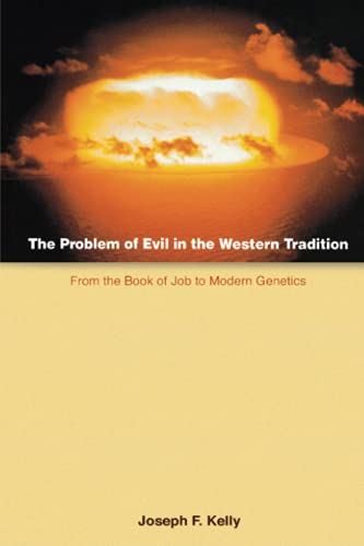The Problem Of Evil In The Western Tradition From The Book Of Job To Modern Gen [Paperback]