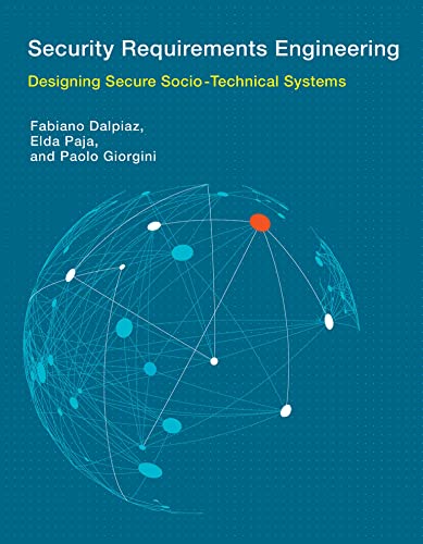 Security Requirements Engineering Designing Secure Socio-Technical Systems [Hardcover]