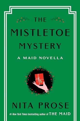 The Mistletoe Mystery A Maid Novella [Hardcover]