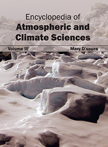 Encyclopedia of Atmospheric and Climate Sciences Volume III [Hardcover]