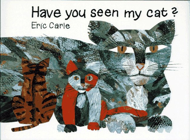 Have You Seen My Cat [Hardcover]