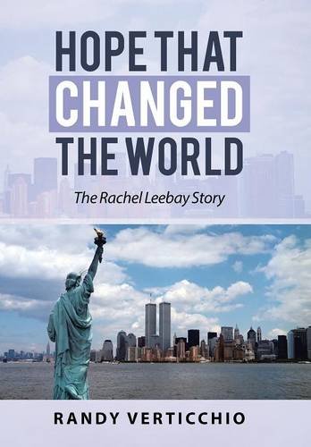 Hope That Changed The World The Rachel Leebay Story [Hardcover]