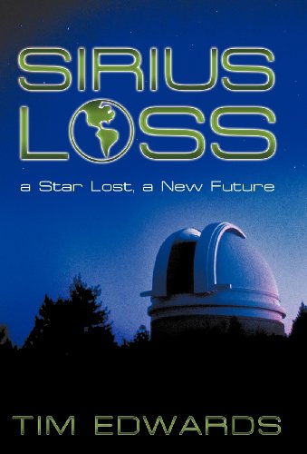Sirius Loss  A Star Lost, a New Future [Hardcover]