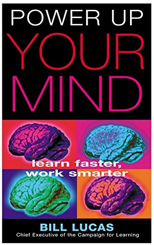 Power Up Your Mind Learn Faster, Work Smarter [Paperback]
