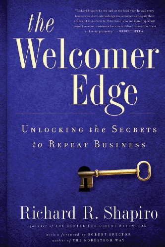 The Welcomer Edge Unlocking The Secrets To Repeat Business [Paperback]