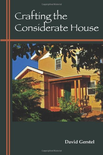 Crafting The Considerate House [Paperback]