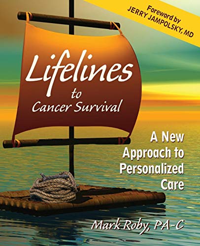 Lifelines To Cancer Survival A New Approach To Personalized Care [Paperback]