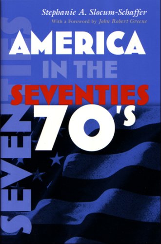 America In The Seventies (america In The Twentieth Century) [Paperback]