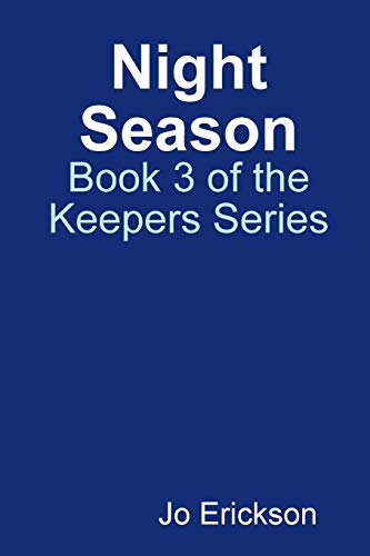 Night Season - Book 3 of the Keepers Series [Paperback]
